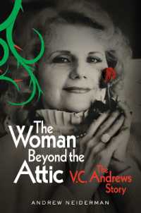 The Woman Beyond the Attic : The V.C. Andrews Story