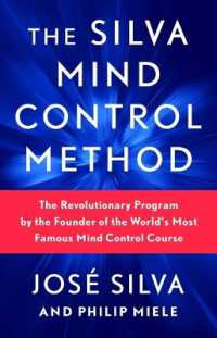 Silva Mind Control Method : The Revolutionary Program by the Founder of the World's Most Famous Mind Control -- Paperback / softback