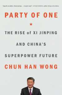 Party of One : The Rise of XI Jinping and China's Superpower Future