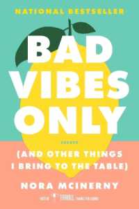 Bad Vibes Only : (and Other Things I Bring to the Table) -- Hardback (English Language Edition)