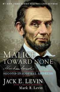 Malice toward None : Abraham Lincoln's Second Inaugural Address