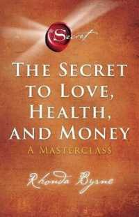 The Secret to Love, Health, and Money : A Masterclass (Secret Library)