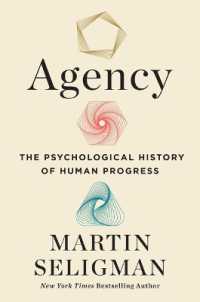 Agency : The Psychological History of Human Progress