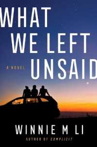 What We Left Unsaid