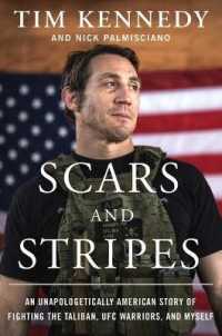 Scars and Stripes : An Unapologetically American Story of Fighting the Taliban, Ufc Warriors, and My -- Hardback (English Language Edition)