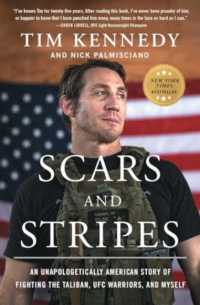Scars and Stripes : An Unapologetically American Story of Fighting the Taliban, Ufc Warriors, and Myself