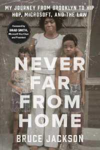 Never Far from Home : My Journey from Brooklyn to Hip Hop, Microsoft, and the Law