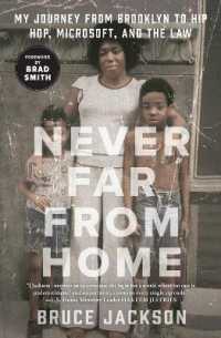 Never Far from Home : My Journey from Brooklyn to Hip Hop, Microsoft, and the Law