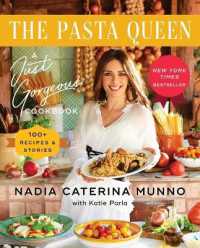 The Pasta Queen : A Just Gorgeous Cookbook: 100+ Recipes and Stories