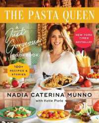 The Pasta Queen : A Just Gorgeous Cookbook: 100+ Recipes and Stories