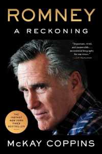 米共和党重鎮ミット・ロムニー伝<br>Romney : A Reckoning