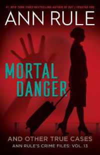 Mortal Danger (Ann Rule's Crime Files)