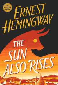 The Sun Also Rises : The Authorized Edition