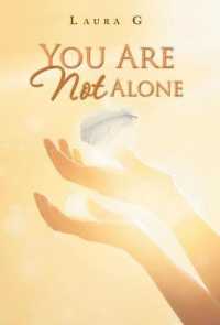 You Are Not Alone : Experience the Divine Love and the Power of the Miracles That God Performs in the Lives of Each of Us