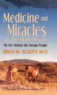 Medicine and Miracles in the High Desert : My Life among the Navajo People