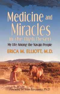 Medicine and Miracles in the High Desert : My Life among the Navajo People