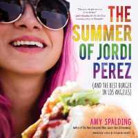 The Summer of Jordi Perez (and the Best Burger in Los Angeles) Lib/E