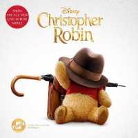 Christopher Robin: the Novelization Lib/E
