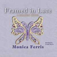 Framed in Lace (Needlecraft Mysteries, 2)