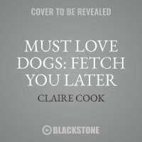 Must Love Dogs: Fetch You Later (Must Love Dog Series, 3)