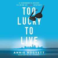 Too Lucky to Live (Somebody's Bound to Wind Up Dead Mysteries)