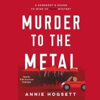Murder to the Metal Lib/E : A Somebody's Bound to Wind Up Dead Mystery (Somebody's Bound to Wind Up Dead Mysteries, 2)