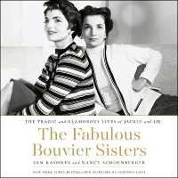 The Fabulous Bouvier Sisters Lib/E : The Tragic and Glamorous Lives of Jackie and Lee