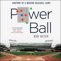Power Ball Lib/E : Anatomy of a Modern Baseball Game