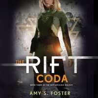 The Rift Coda Lib/E (Rift Uprising Trilogy) （Library）