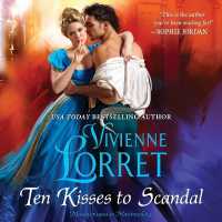 Ten Kisses to Scandal Lib/E (Misadventures in Matchmaking Series, 2)