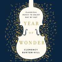 Year of Wonder : Classical Music to Enjoy Day by Day