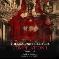 The Sigmund Freud Files : Compilation I