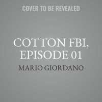 Cotton Fbi, Episode 01 : The Beginning (Cotton Fbi Series, 1)