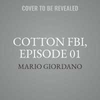 Cotton Fbi, Episode 01 : The Beginning (Cotton Fbi Series, 1)