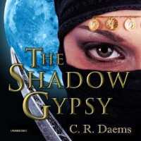 The Shadow Gypsy Lib/E (Shadow Sisters Series Lib/e) （Library）