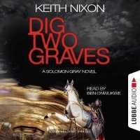 Dig Two Graves : A Gripping Crime Thriller (Detective Solomon Gray Series, 1)