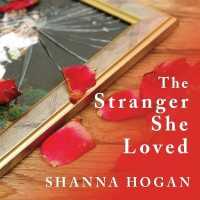 The Stranger She Loved Lib/E : A Mormon Doctor, His Beautiful Wife, and an Almost Perfect Murder （Library）