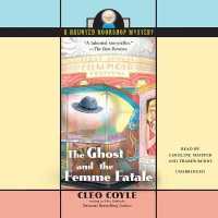The Ghost and the Femme Fatale Lib/E (Haunted Bookshop Mysteries, 4)