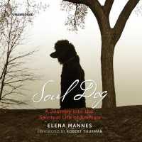 Soul Dog : A Journey into the Spiritual Life of Animals （MP3 UNA）