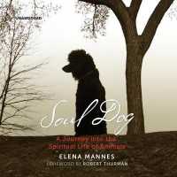Soul Dog : A Journey into the Spiritual Life of Animals
