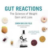 Gut Reactions : The Science of Weight Gain and Loss