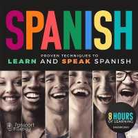 Passport to Spanish : Proven Techniques to Learn and Speak Spanish (Passport to Fluency)