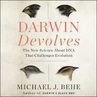 Darwin Devolves : The New Science about DNA That Challenges Evolution （Library）