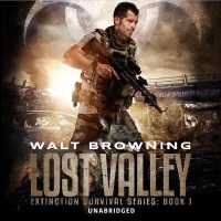 Lost Valley : An Extinction Cycle Story (Extinction Survival, 1) （Library）