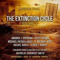 Missions from the Extinction Cycle, Vol. 2 (Extinction Cycle) （2ND）