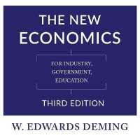The New Economics (8-Volume Set) : For Industry, Government, Education （3 UNA）