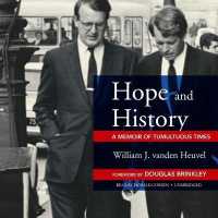 Hope and History : A Memoir of Tumultuous Times （Library）