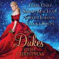 How the Dukes Stole Christmas : A Holiday Romance Anthology （Library）