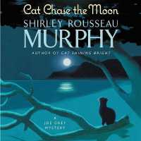 Cat Chase the Moon : A Joe Grey Mystery (Joe Grey Mysteries, 21) （Library）