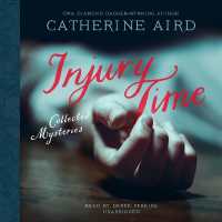 Injury Time : Collected Mysteries (The Calleshire Chronicles Lib/e, 16) （Library）